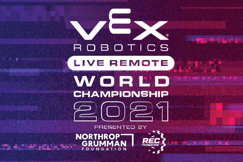 2021年VEX机器人世界锦标赛将成为首届远程直播赛事